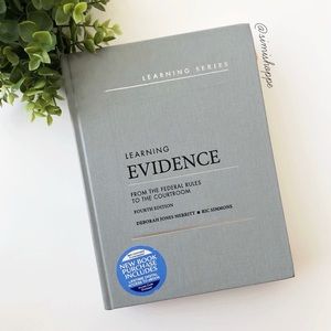 Learning Evidence: From the Federal Rules to the Courtroom by Merritt & Simmons